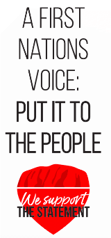 A First Nations' voice: Put it to the people. We support the statement.