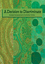 A Decision to Discriminate: Aboriginal Disempowerment in the Northern Territory