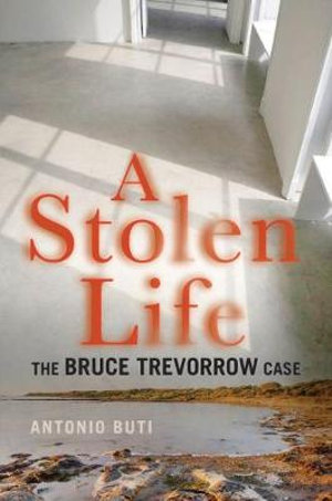 A Stolen Life: The Bruce Trevorrow Case