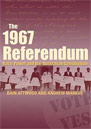 Cover of The 1967 Referendum: Race, Power and the Australian Constitution