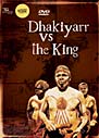 Dhakiyarr vs the King