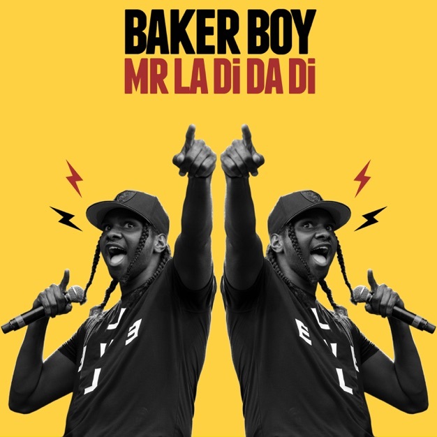 Baker Boy - Mr La Di Da Di - Single