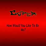 Caper - How Would You Like to Be Me (Single)