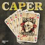Caper - Poker Ghost (EP)