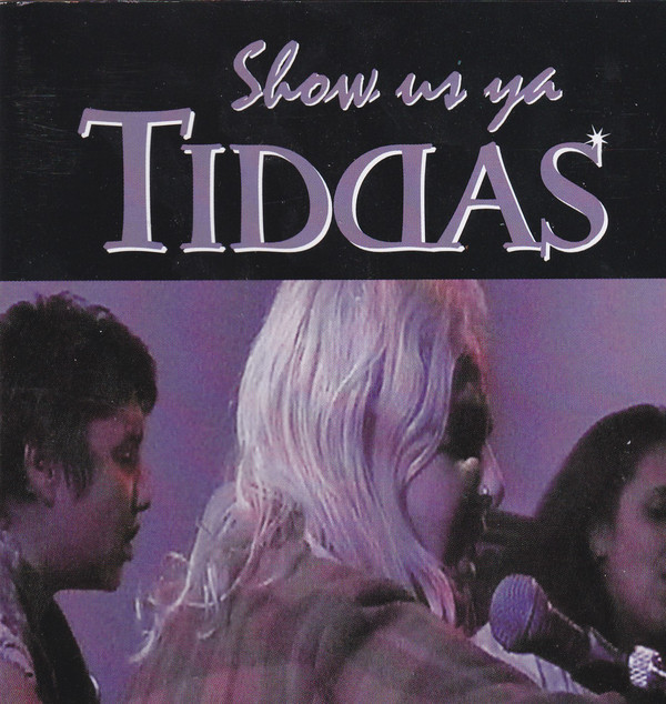 Tiddas - Show Us Ya Tiddas